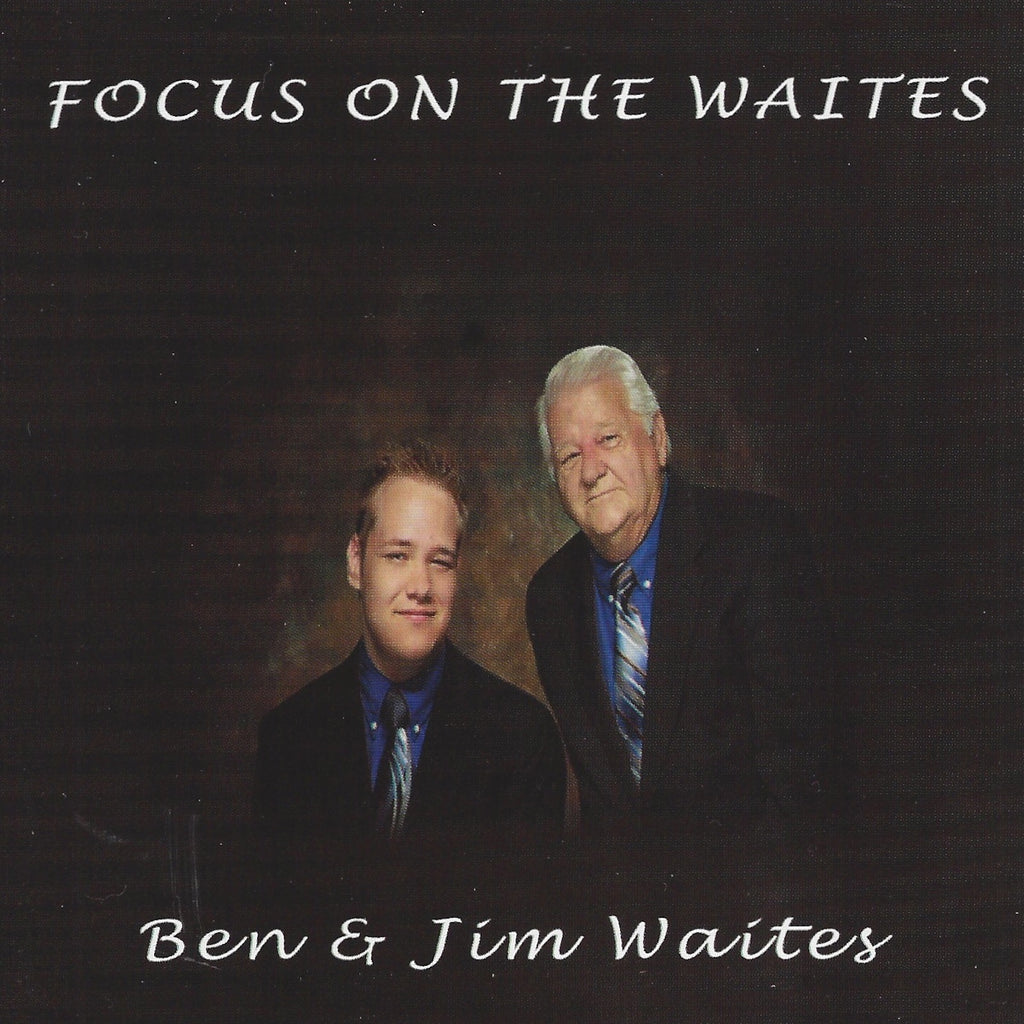 Focus On The Waites CD (Physical) - Ben Waites Ministries