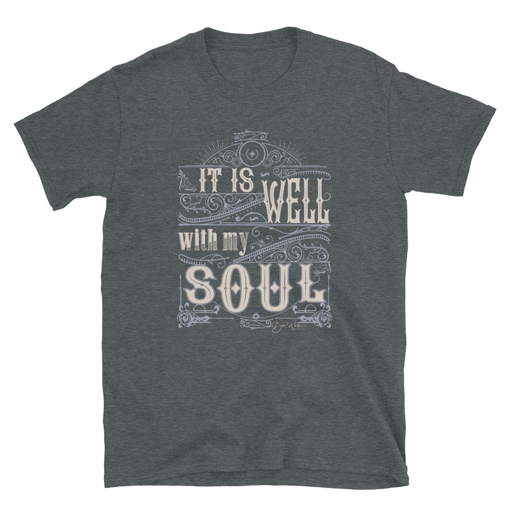 It is Well With My Soul T-Shirt - Ben Waites Ministries